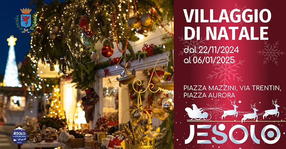 Villaggio di Natale dal 22 novembre al 6 gennaio a Jesolo